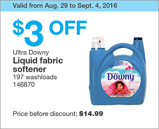 Valid from Aug. 29 to Sept. 4, 2016. $3 OFF Ultra Downy Liquid fabric softener. 197 washloads. 146870. Price before discount: $14.99.
